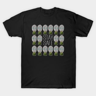 Stay safe T-Shirt